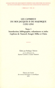 Rodrigue Tréton - Les Capbreus du roi Jacques II de Majorque (1292-1294) - Pack en 2 volumes.