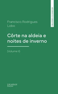 Côrte na aldeia e noites de inverno (Volume II)