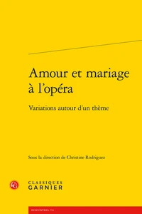 Amour et mariage à l'opéra