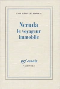 Neruda Le Voyageur Immobile