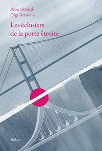 Les éclusiers de la porte étroite