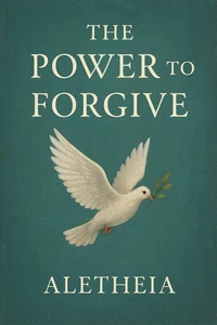The Power to Forgive