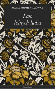 Lato leśnych ludzi