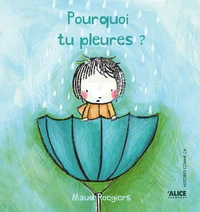 Pourquoi tu pleures ?