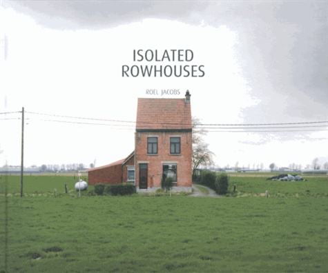 Roel Jacobs - Isolated Rowhouses.
