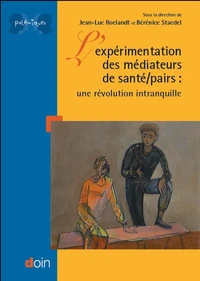 L'expérimentation des médiateurs de santé-pairs