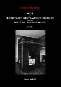 Nuits et le triptyque des traverses obliques