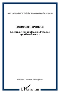 Homo orthopedicus