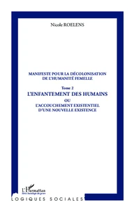 Manifeste pour la décolonisation de l'humanité femelle