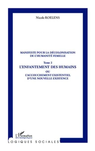 Manifeste pour la décolonisation de l'humanité femelle