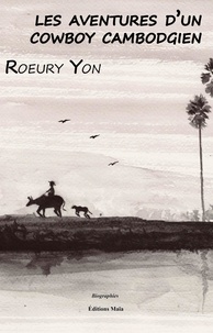 Roeury Yon - les aventures d’un cowboy cambodgien.