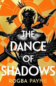 Rogba Payne - The Dance of Shadows.