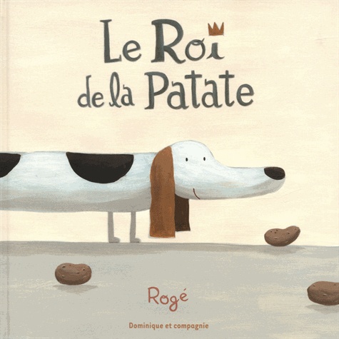  Rogé - Le roi de la patate.