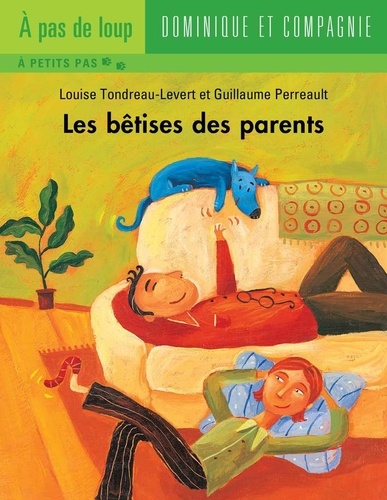  Rogé et Louise Tondreau-Levert - Les bêtises  : Les bêtises des parents.