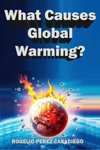 What Causes Global Warming?