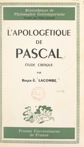 L'apologétique de Pascal. Étude critique