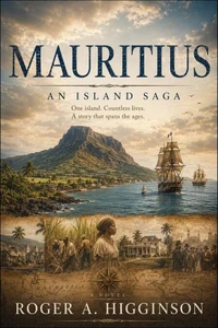 Mauritius: An Island Saga