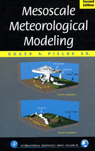Roger-A Sr Pielke - Mesoscale Meteorological Modeling. 2nd Edition.