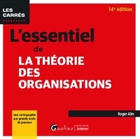 Roger Aïm - L'essentiel de la théorie des organisations.