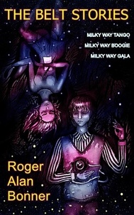  Roger Alan Bonner - The Belt Stories - The Belt Stories.