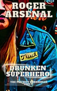 Drunken Superhero