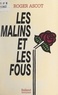 Roger Ascot - Les malins et les fous.