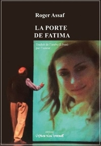 Roger Assaf - La porte de Fatima.
