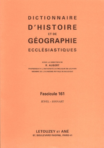 Roger Aubert - Dictionnaire d'histoire et de géographie ecclésiastiques - Fascicule 161, Jewel-Jonnart.