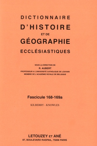 Roger Aubert - Dictionnaire d'histoire et de géographie ecclésiastiques - Fascicule 168-169a, Kiberry-Knowles.