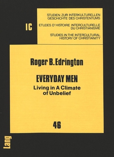 Roger b. Edrington - Everyday Men - Living in a Climate of Unbelief.