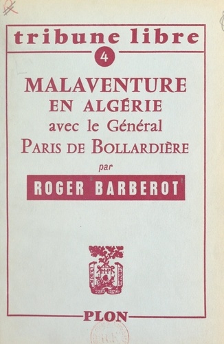 Malaventure en Algérie avec le général Paris de Bollardière