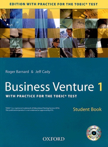 Roger Barnard et Jeff Cady - Business Venture 1 - With practice for the TOEIC test, Student Book. 1 CD audio
