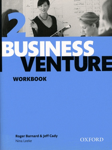 Roger Barnard et Jeff Cady - Business Venture 2 - Workbook.