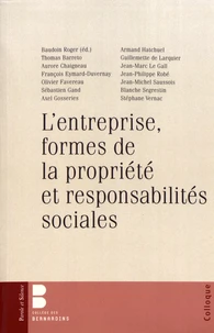 L'entreprise, formes de la propriété et responsabilités sociales