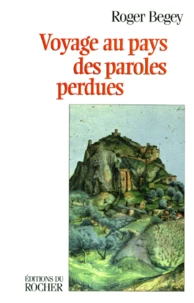 Voyage au pays des paroles perdues