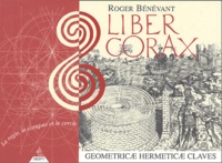 Roger Bénévant - Liber Corax - Geometricae Hermeticae Claves.