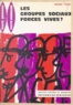 Roger Benjamin et Henri Théry - Les groupes sociaux, forces vives ? - La participation et ses exigences.