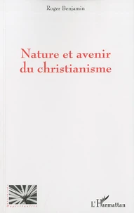 Nature et avenir du christianisme