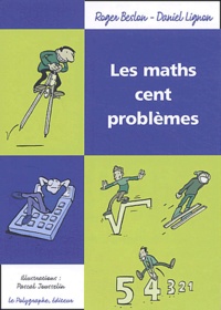Roger Beslon et Daniel Lignon - Les maths cent problèmes.