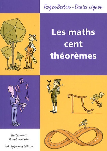 Roger Beslon et Daniel Lignon - Les maths Cent théorèmes.