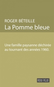 Roger Béteille - La Pomme bleue.