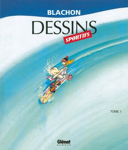 Dessins Sportifs - Tome 01. Patrimoine Glénat 22