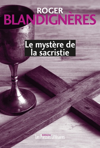 Roger Blandignères - Le mystère de la sacristie.