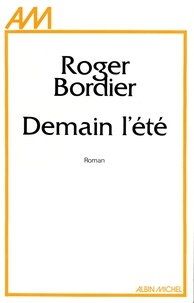 Roger Bordier et Roger Bordier - Demain l'été.