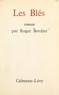 Roger Bordier - Les blés.