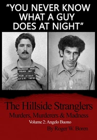 You Never Know What a Guy Does at Night Volume 2: Angelo Buono