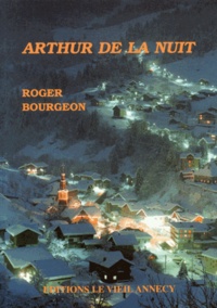 Roger Bourgeon - Arthur de la nuit.