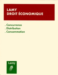 Roger Bout et Gérard Cas - Droit Economique. Concurrence, Distribution, Consommation.
