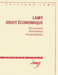 Droit Economique. Concurrence, Distribution, Consommation, Edition 2001