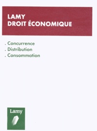 Roger Bout - Lamy Droit Economique 1999. Concurrence, Distribution, Consommation.